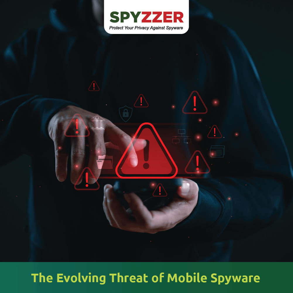 The Evolving Threat of Mobile Spyware